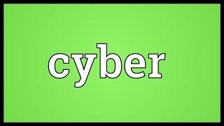 Cyber Meaning