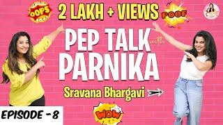 Pep Talk with Parnika Ft Singer Sravana Bhargavi | Parnika Talk Show Episode - 8 | Season -1