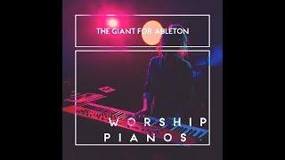 Worship Pianos - The Giant for Ableton Live 9