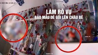 Làm rõ vụ bảo mẫu lấy gối đè cháu bé 19 tháng tuổi ở Bình Thuận