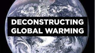 Deconstructing Global Warming - Richard Lindzen