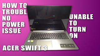 DIY | HOW TO FIX NO POWER ISSUE FOR ACER SWIFT 3 | SF315-51G-36XZ