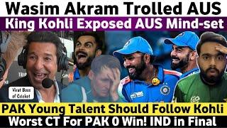 Wasim Akram Troll Aus After Defeat Against India CT25 | Virat Kohli 84(98) | Champions Trophy 2025 |