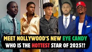 2025's HOTTEST Young Nollywood Actors Taking OVER