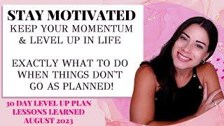 How Do You Level Up Your Life Despite The Repeated Setbacks? | Lessons Learned Leveling Up In August