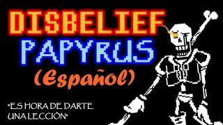 Disbelief Papyrus (Español) - Undertale Fan Game por Cezar Andrade