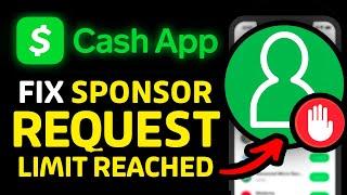 How to Fix Sponsor Request Limit Reached on Cash App