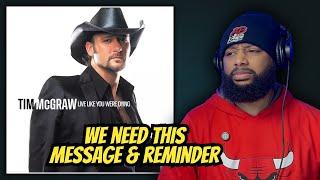 What A Great Message! Tim McGraw - Live Like You Were Dying | REACTION