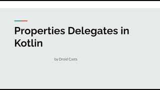 Property Delegates In Kotlin