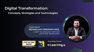 Digital Transformation : Concepts, Strategies and Technologies - Neranjan Dissanayake