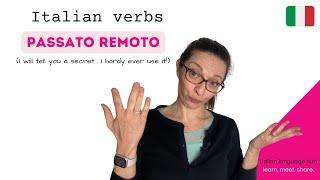  Learn Italian verbs - The Italian Passato Remoto