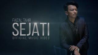 Sejati (Official Music Video) - Faizal Tahir