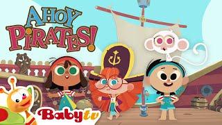 Ahoy Pirates!   | Nursery Rhymes & Songs for kids  @BabyTV