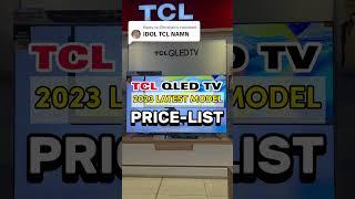 TCL QLED TV 2023 MODEL PRICE LIST | C645 and C648 SERIES