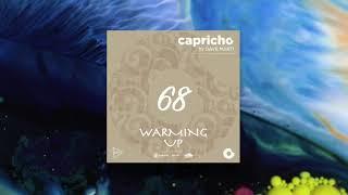 CAPRICHO "Warming Up" 68 | Podcast by Dave Marti | Deep House, Afro House, Progressive House