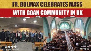 A Spiritual Gathering: Father Bolmax Celebrates Mass with Goan Community in UK