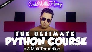 Multithreading in Python | Python Tutorial - Day #97