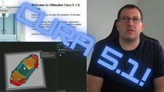 Cura 5.1 - What's New?