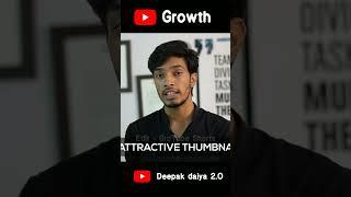 Top Tips to grow on YouTube by Deepak daiya #shorts