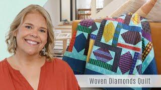 How to Make the Woven Diamonds Quilt - Free Project Tutorial