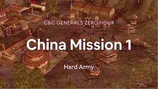 China Mission 1 - C&C Generals Zero Hour Campaign Gameplay [Hard Army]