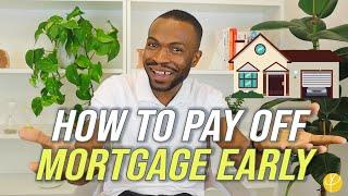 HOW TO PAY OFF MORTGAGE EARLY UK (mortgage free from £390K!)