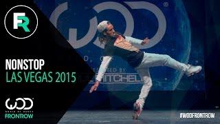 Nonstop | FRONTROW | World of Dance Las Vegas 2015 | #WODVEGAS15