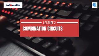 Computer Fundamentals|COMBINATIONAL CIRCUITS LEC 2 |Target NIMCET,CUET PG,VIT,PU|Must Watch|