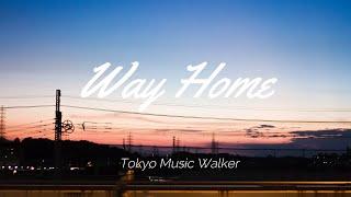 Tokyo Music Walker - Way Home