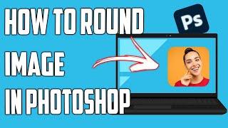 How to Round Corners in Photoshop - Round Image Corners (2024)