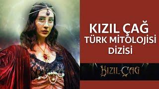 Türk Mitolojisi Dizisi Mi? - Kızıl Çağ (İnceleme)