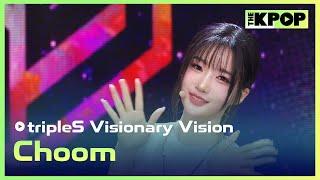 tripleS Visionary Vision, Choom [THE SHOW 241029]