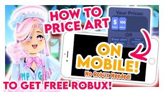 How To Put Prices On Your Art in Roblox Starving Artists Donation Game On Mobile Without Robux!