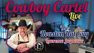 Cowboy Cartel Live 062225 – Houston Hat Guy | Hat Shaping Deep Dive + Live Q&A