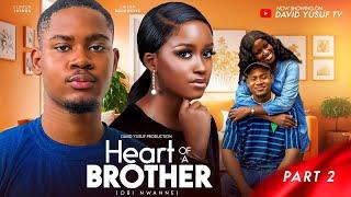 HEART OF A BROTHER 2 - CLINTON JOSHUA, MIKE EZURUONYE,CLINTON JOSUHA #latest #nigerianmovies #2024