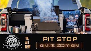 Introducing The Pit Stop Onyx Edition | Pit Boss Grills