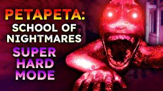 PETAPETA: School of Nightmares - Super Hard Mode - [Full Walkthrough] ROBLOX
