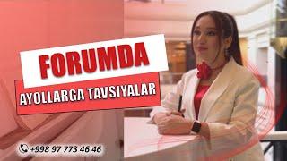 Forumda ayollarga tavsiyalar