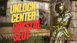 How To Unlock Center Crystal Slot And Add Crystal Black Desert Online