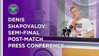 Denis Shapovalov Semi-Final Press Conference | Wimbledon 2021