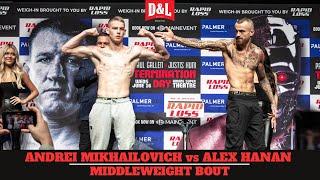 Andrei Mikhailovich vs. Alex Hanan | Middleweight Bout