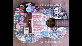 Anto Morra Norwegian Wood - The Beatles