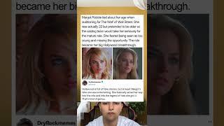 Margot Robbie lied about her age when auditioning for The Wolf of Wall Street