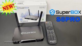 All New Superbox S6 Pro - Unbox and Test