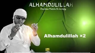 DR MALIK ELKINDY  -  ALHAMDULILLAH (OFFICIAL AUDIO)