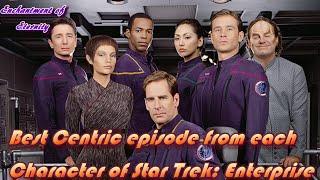 Best Centric Episode of each Character in Star Trek Enterprise