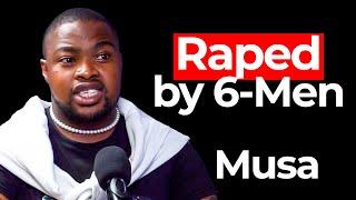 I Was Gang Rap*d By 6-Men - Musa