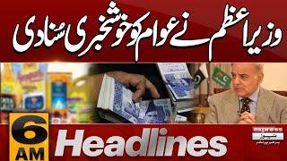 Good News For Public | Shehbaz Sharif | Ramzan Package 2025 | 6 AM News  Headlines |  Pakistan News