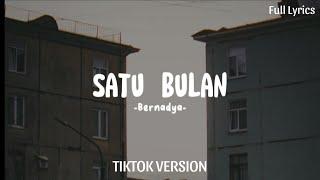 Satu Bulan - Bernadya (SPEED UP + REVERB) [TIKTOK VERSION] Full Lyrics