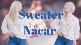 Cómo tejer un sweater de trenzas a crochet desde 0 Sweater Nácar  a crochet